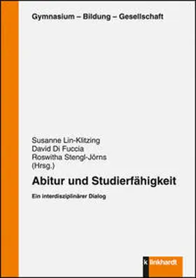 Lin-Klitzing / Di Fuccia / Stengl-Jörns |  Abitur und Studierfähigkeit | Buch |  Sack Fachmedien