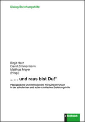 Zimmermann / Meyer | "... und raus bist Du!" | Buch | 978-3-7815-2036-3 | sack.de
