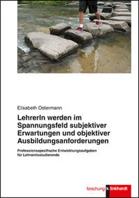 Ostermann | Lehrerin werden im Spannungsfeld subjektiver Erwartungen und objektiver Ausbildungsanforderungen | Buch | 978-3-7815-2042-4 | www.sack.de