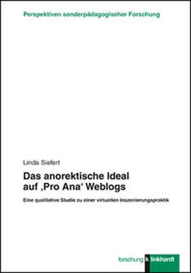 Siefert |  Das anorektische Ideal auf 'Pro Ana' Weblogs | Buch |  Sack Fachmedien