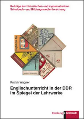 Wagner |  Englischunterricht in der DDR im Spiegel der Lehrwerke | Buch |  Sack Fachmedien