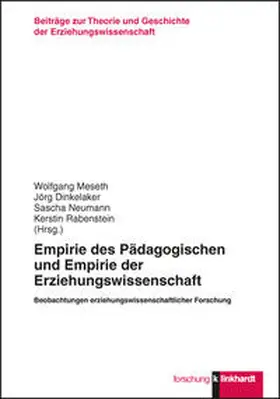 Meseth / Dinkelaker / Neumann | Empirie des Pädagogischen und Empirie der Erziehungswissenschaft | Buch | 978-3-7815-2105-6 | sack.de