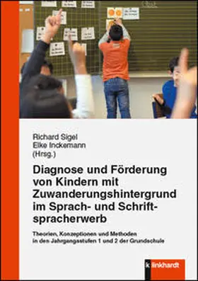 Sigel / Inckemann |  Diagnose und Förderung von Kindern mit Zuwanderungshintergrund im Sprach- und Schriftspracherwerb | Buch |  Sack Fachmedien