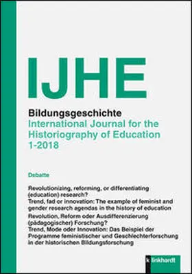 Fuchs / Horlacher / Tröhler |  IJHE Bildungsgeschichte - International Journal for the Historiography of Education | Buch |  Sack Fachmedien
