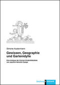 Austermann |  Gewissen, Geographie und Gartenidylle | Buch |  Sack Fachmedien