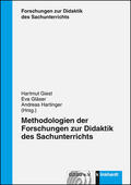 Giest / Gläser / Hartinger |  Methodologien der Forschungen zur Didaktik des Sachunterrichts | Buch |  Sack Fachmedien
