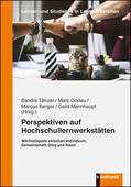 Mannhaupt / Tänzer / Godau |  Perspektiven auf Hochschullernwerkstätten | Buch |  Sack Fachmedien