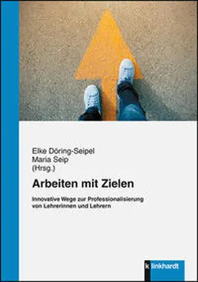 Döring-Seipel / Seip |  Arbeiten mit Zielen | Buch |  Sack Fachmedien