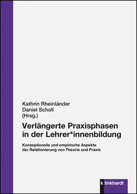 Rheinländer / Scholl |  Verlängerte Praxisphasen in der Lehrer*innenbildung | Buch |  Sack Fachmedien