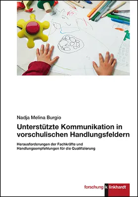 Burgio |  Unterstützte Kommunikation in vorschulischen Handlungsfeldern. | Buch |  Sack Fachmedien