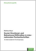 Meyer |  Social, Emotional, and Behavioural Difficulties in internationalen Fachzeitschriften | Buch |  Sack Fachmedien