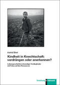 Bieri |  Kindheit in Knechtschaft: verdrängen oder anerkennen? | Buch |  Sack Fachmedien