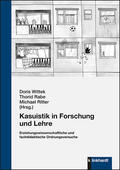 Wittek / Rabe / Ritter |  Kasuistik in Forschung und Lehre | Buch |  Sack Fachmedien