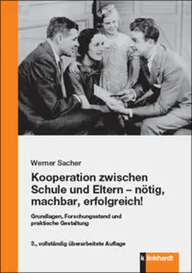 Sacher | Kooperation zwischen Schule und Eltern - nötig, machbar, erfolgreich! | Buch | 978-3-7815-2490-3 | www.sack.de