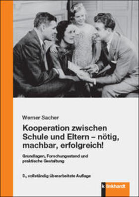 Sacher | Kooperation zwischen Schule und Eltern - nötig, machbar, erfolgreich! | Buch | 978-3-7815-2490-3 | sack.de