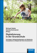 Haider / Schmeinck |  Digitalisierung in der Grundschule | Buch |  Sack Fachmedien