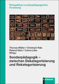 Müller / Ratz / Stein |  Sonderpädagogik - zwischen Dekategorisierung und Rekategorisierung | Buch |  Sack Fachmedien