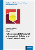 Reintjes / Kunze |  Reflexion und Reflexivität in Unterricht, Schule und Lehrer:innenbildung | Buch |  Sack Fachmedien