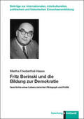 Friedenthal-Haase |  Fritz Borinski und die Bildung zur Demokratie | Buch |  Sack Fachmedien
