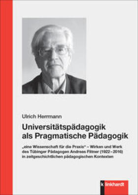 Herrmann |  Universitätspädagogik als Pragmatische Pädagogik | Buch |  Sack Fachmedien