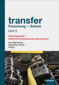 Eghtessad / Goreth |  transfer Forschung - Schule Heft 9 | Buch |  Sack Fachmedien