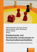 Schneider / Griesel / Pfrang |  Entdeckende und forschende Lernprozesse in Hochschullernwerkstätten | Buch |  Sack Fachmedien