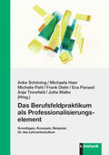 Schöning / Heer / Pahl |  Das Berufsfeldpraktikum als Professionalisierungselement | Buch |  Sack Fachmedien