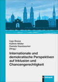 Bosse / Müller / Nussbaumer |  Internationale und demokratische Perspektiven auf Inklusion und Chancengerechtigkeit | Buch |  Sack Fachmedien
