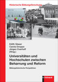 Glaser / Groppe / Overhoff |  Universitäten und Hochschulen zwischen Beharrung und Reform | Buch |  Sack Fachmedien