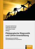 Schreiner / Schauer / Kraler |  Pädagogische Diagnostik und Lehrer:innenbildung | Buch |  Sack Fachmedien