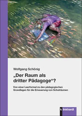 Schönig |  "Der Raum als dritter Pädagoge"? | Buch |  Sack Fachmedien