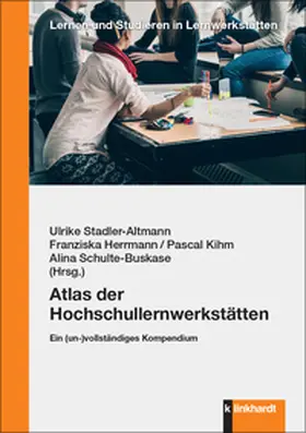 Herrmann / Kihm / Schulte-Buskase |  Atlas der Hochschullernwerkstätten | Buch |  Sack Fachmedien