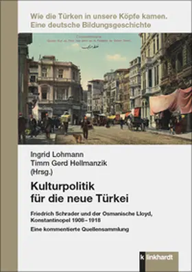 Hellmanzik / Lohmann |  Kulturpolitik für die neue Türkei | Buch |  Sack Fachmedien