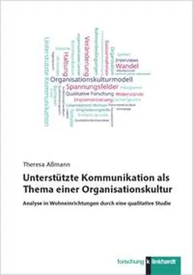 Aßmann |  Unterstützte Kommunikation als Thema einer Organisationskultur | Buch |  Sack Fachmedien