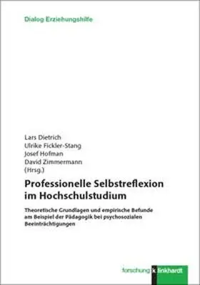 Dietrich / Fickler-Stang / Hofman |  Professionelle Selbstreflexion im Hochschulstudium | Buch |  Sack Fachmedien