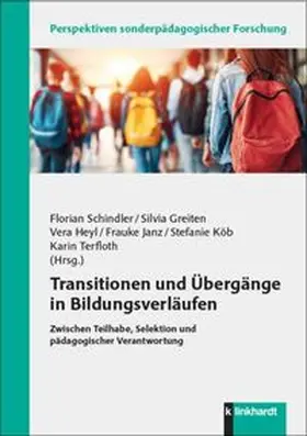 Schindler / Greiten / Heyl |  Transitionen und Übergänge in Bildungsverläufen | Buch |  Sack Fachmedien