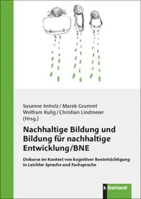 Imholz / Grummt / Kulig |  Nachhaltige Bildung und Bildung für nachhaltige Entwicklung/BNE | Buch |  Sack Fachmedien