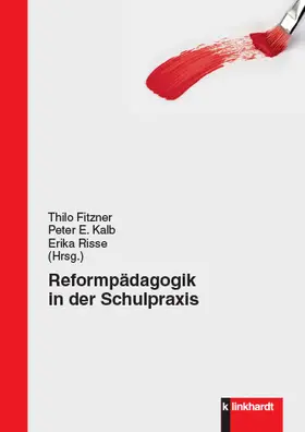 Fitzner / Kalb / Risse |  Reformpädagogik in der Schulpraxis | eBook | Sack Fachmedien