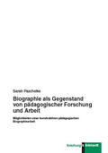 Paschelke |  Biographie als Gegenstand von pädagogischer Forschung und Arbeit | eBook | Sack Fachmedien