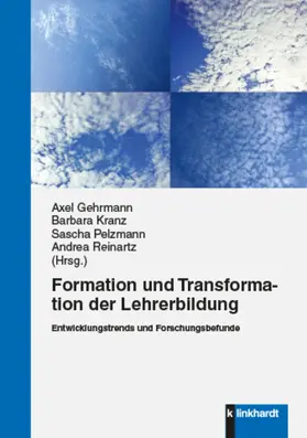 Gehrmann / Kranz / Pelzmann |  Formation und Transformation der Lehrerbildung | eBook | Sack Fachmedien