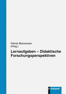 Blumschein |  Lernaufgaben – Didaktische Forschungsperspektiven | eBook | Sack Fachmedien