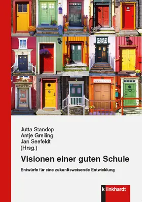 Standop / Greiling / Seefeldt |  Visionen einer guten Schule | eBook | Sack Fachmedien