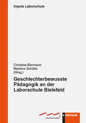 Biermann / Schütte |  Geschlechterbewusste Pädagogik an der Laborschule Bielefeld | eBook | Sack Fachmedien
