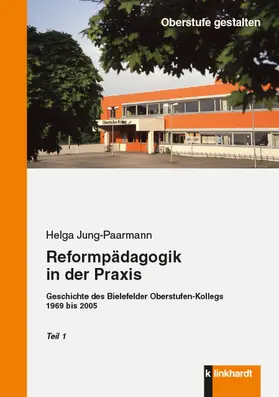 Jung-Paarmann |  Reformpädagogik in der Praxis | eBook | Sack Fachmedien