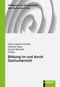 Fischer / Giest / Michalik |  Bildung im und durch Sachunterricht | eBook | Sack Fachmedien