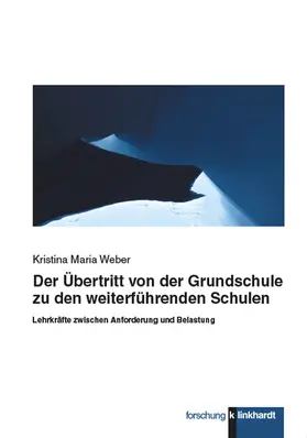 Weber |  Der Übertritt von der Grundschule zu den weiterführenden Schulen | eBook | Sack Fachmedien