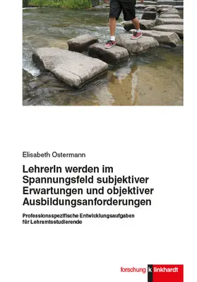 Ostermann |  Lehrerin werden im Spannungsfeld subjektiver Erwartungen und objektiver Ausbildungsanforderungen | eBook | Sack Fachmedien