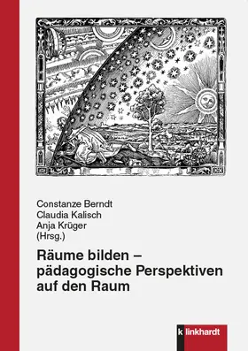 Berndt / Kalisch / Krüger |  Räume bilden - pädagogische Perspektiven auf den Raum | eBook | Sack Fachmedien