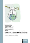 Hinz / Kinne / Kruschel |  Von der Zukunft her denken | eBook | Sack Fachmedien