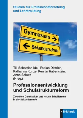 Idel / Dietrich / Kunze |  Professionsentwicklung und Schulstrukturreform | eBook | Sack Fachmedien